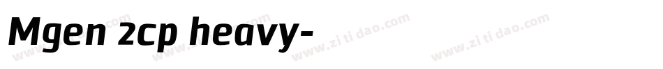 Mgen 2cp heavy字体转换